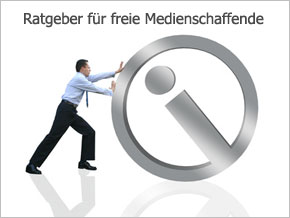 Ratgeber für freie Medienschaffende